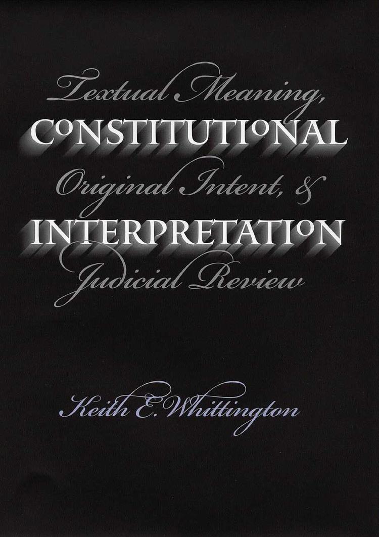 Textual Meaning, Original Intent, and Judicial Review